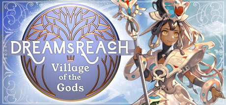 Dreams Reach Village of the Godsѧϰ桿Dreams Reach Village of the Gods ɫѰ-ĵ